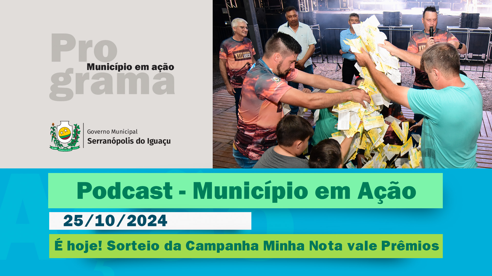 #Podcast  - É hoje! Sorteio da Campanha Minha Nota vale Prêmios - (25/10/2024)