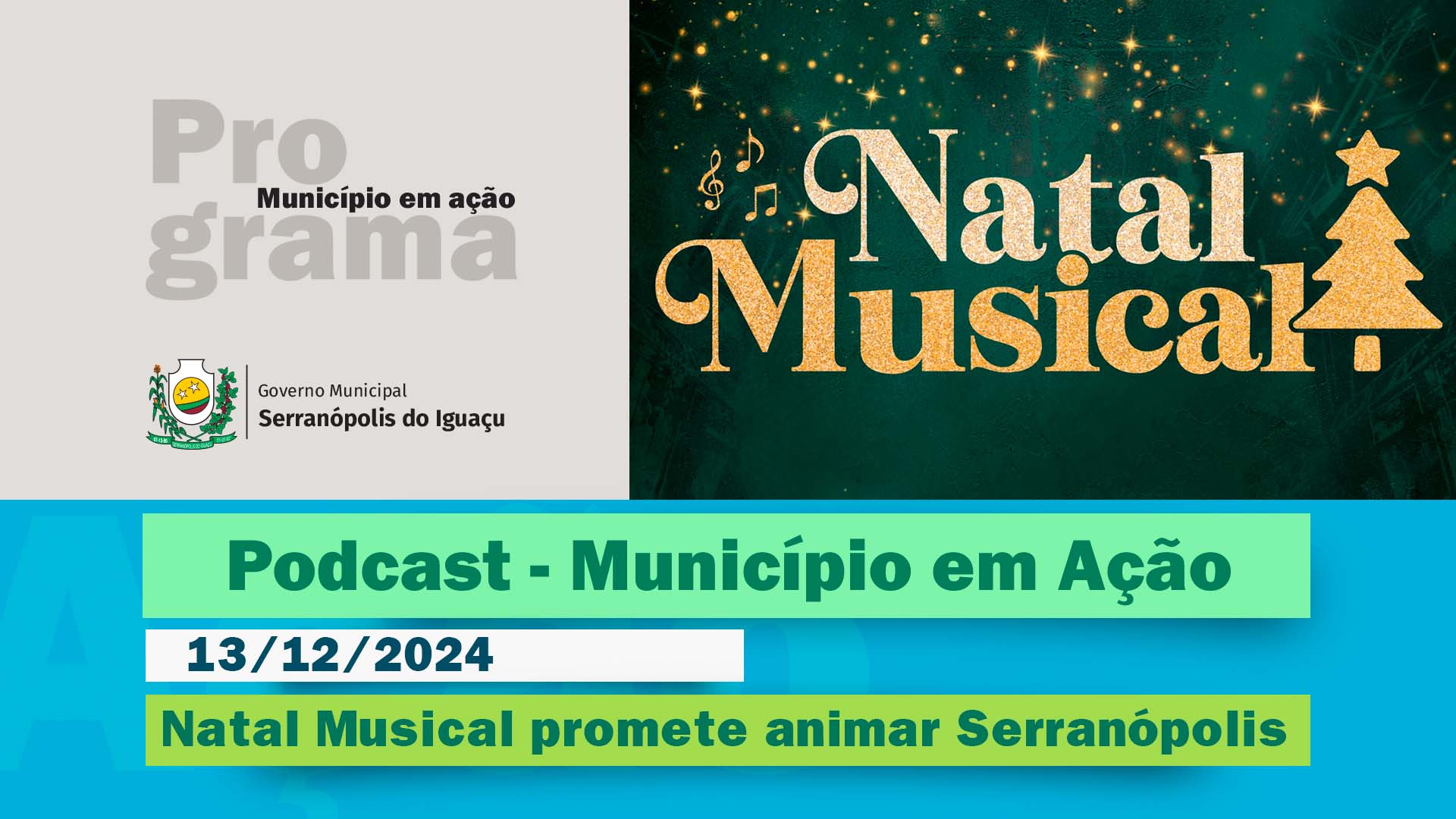 #Podcast - Natal Musical promete animar Serranópolis do Iguaçu - (13/12/2024)