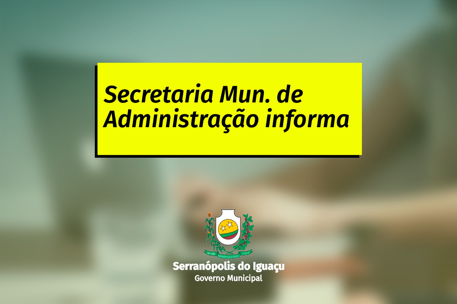 Governo Municipal informa fechamento do Paço Municipal para atendimento externo